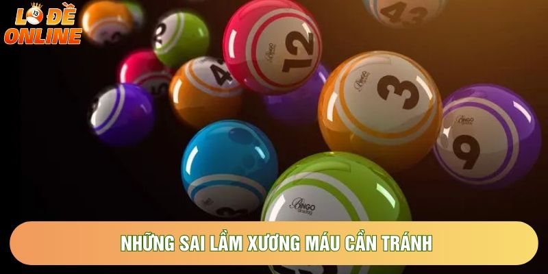 Những sai lầm xương máu cần tránh