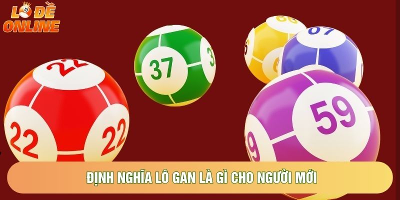 Định nghĩa lô gan là gì cho người mới