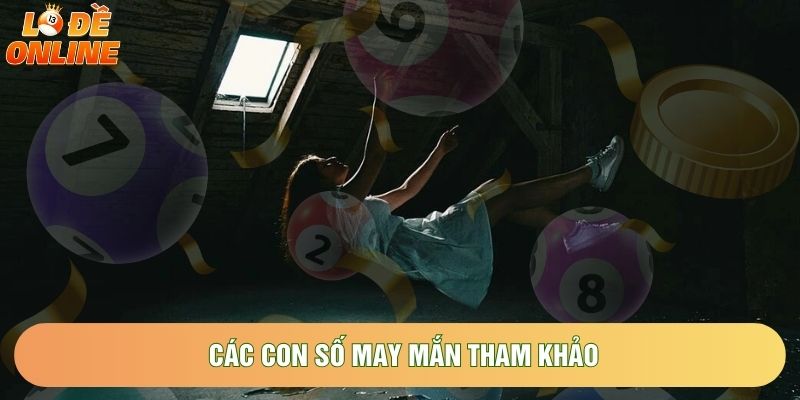 Các con số may mắn tham khảo