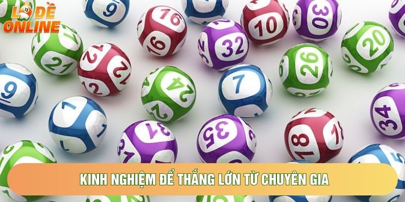 Kinh nghiệm để thắng lớn từ chuyên gia